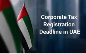 Corporate tax registration in Dubai, Sharjah, Ajman, UAE