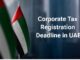 Corporate tax registration in Dubai, Sharjah, Ajman, UAE